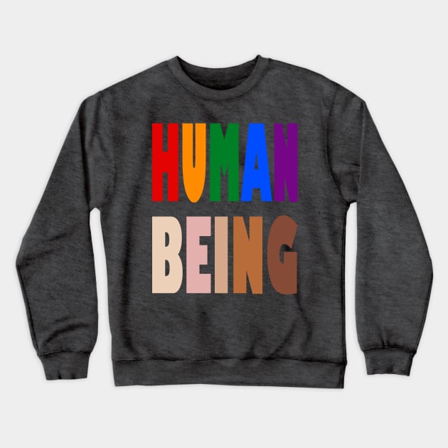 Human Being Pride Crewneck Sweatshirt by TeeMax